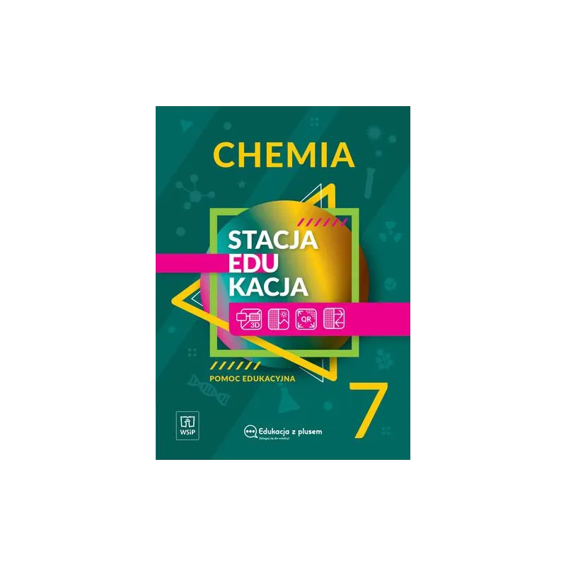 STACJA EDUKACJA. CHEMIA POMOC EDUKACYJNA KLASA 7 SZKOŁA PODSTAWOWA 181070