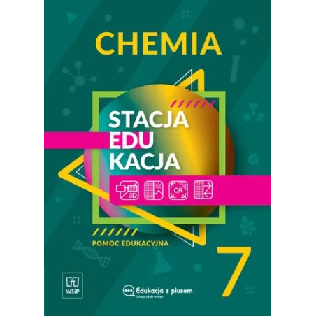 STACJA EDUKACJA. CHEMIA POMOC EDUKACYJNA KLASA 7 SZKOŁA PODSTAWOWA 181070