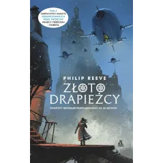 ZŁOTO DRAPIEŻCY ZABÓJCZE MASZYNY 2 Philip Reeve - Amber