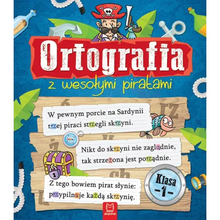 Ortografia Z Wesołymi Piratami Klasa 1 Ortografia Z Wesołymi Piratami Klasa 1