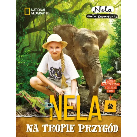 NELA NA TROPIE PRZYGÓD Nela Mała Reporterka - Burda Książki