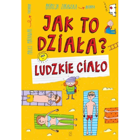 Ludzkie ciało. Jak to działa Patrycja Zarawska