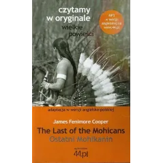 OSTATNI MOHIKANIN James Fenimore Cooper - Wydawnictwo 44.pl