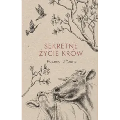 SEKRETNE ŻYCIE KRÓW Rosamund Young - Czarna Owca