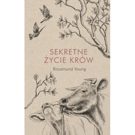 Sekretne Życie Krów Rosamund Young