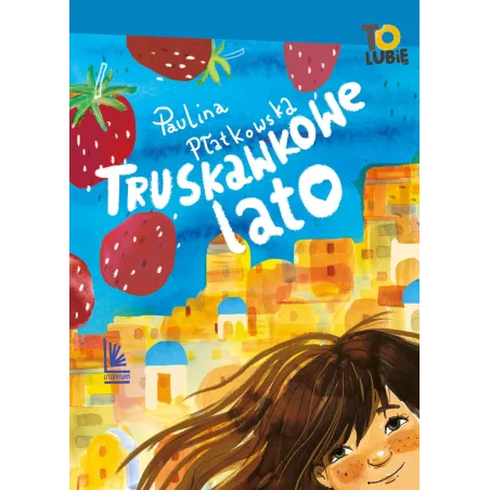 TRUSKAWKOWE LATO Paulina Płatkowska - Literatura