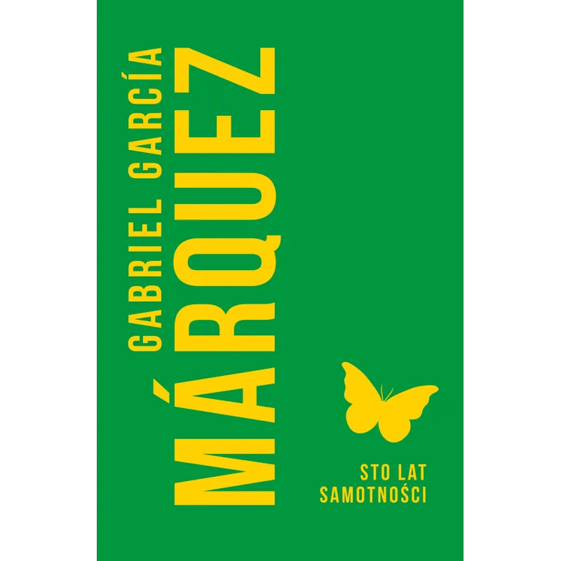 STO LAT SAMOTNOŚCI Garcia Marquez Gabriel - Muza STO LAT SAMOTNOŚCI Garcia Marquez Gabriel - Muza