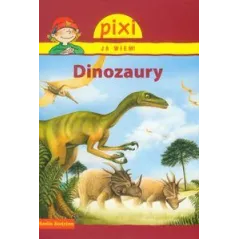 PIXI JA WIEM! DINOZAURY Thorner Cordula - Media Rodzina