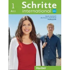SCHRITTE INTERNATIONAL NEU 1 JĘZYK NIEMIECKI DLA LICEUM I TECHNIKUM PODRĘCZNIK - Hueber Polska