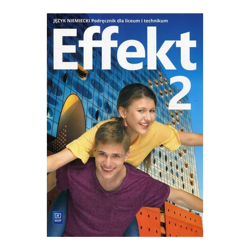 EFFEKT 2 JĘZYK NIEMIECKI PODRĘCZNIK + CD DO LICEÓW I TECHNIKÓW - WSiP