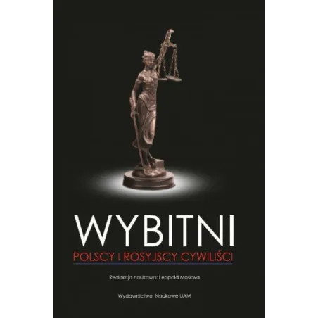 WYBITNI POLSCY I ROSYJSCY CYWILIŚCI Leopold Moskwa - Wydawnictwo Naukowe UAM