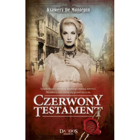 CZERWONY TESTAMENT 2 Ksawery de Montepin - Damidos