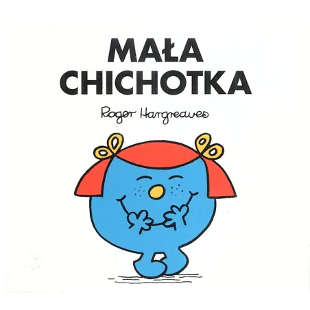 MAŁA CHICHOTKA Roger Hargreawes - Egmont