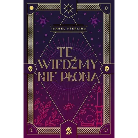 TE WIEDŹMY NIE PŁONĄ 1 Isabel Sterling