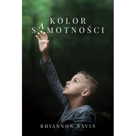 KOLOR SAMOTNOŚCI Rhiannon Navin - HARPERCOLLINS