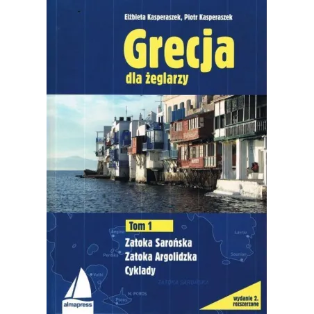 Grecja Dla Żeglarzy 1. Zatoka Sarońska, Zatoka Argolidzka Grecja Dla Żeglarzy 1. Zatoka Sarońska, Zatoka Argolidzka