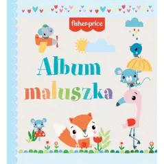 FISHER PRICE ALBUM MALUSZKA - Olesiejuk