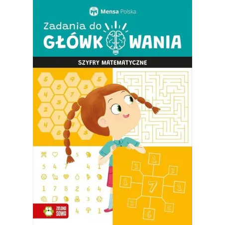 SZYFRY MATEMATYCZNE. ZADANIA DO GŁÓWKOWANIA - Zielona Sowa
