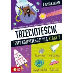 TRZECIOTEŚCIK TESTY KOMPETENCJI DLA KLAS 3 Katarzyna Zioła-Zemczak - Zielona Sowa