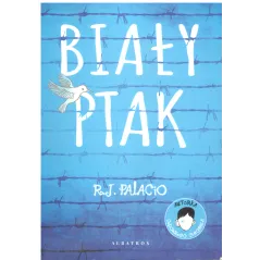 BIAŁY PTAK CUDOWNY CHŁOPAK 12+ Raquel Jaramillo - Albatros