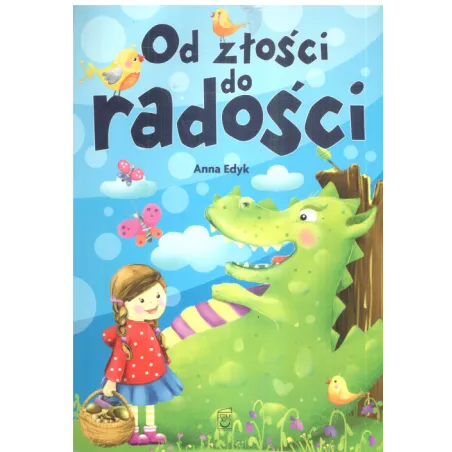 OD ZŁOŚCI DO RADOŚCI Anna Edyk - SBM