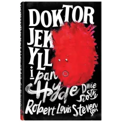 DOKTOR JEKYLL I PAN HYDE Robert Louis Stevenson - Dwie Siostry
