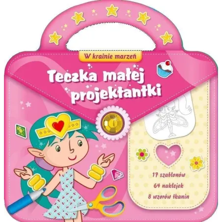 W Krainie Marzeń. Teczka Małej Projektantki 2 W Krainie Marzeń. Teczka Małej Projektantki 2