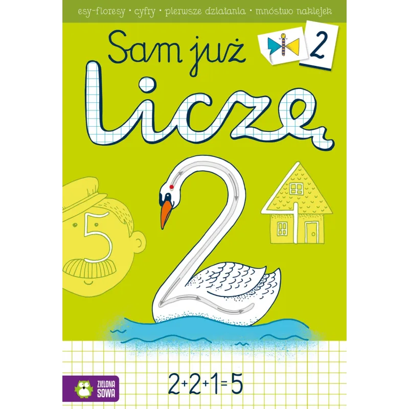 SAM SIĘ UCZĘ. SAM JUŻ LICZĘ 4+ - Zielona Sowa SAM SIĘ UCZĘ. SAM JUŻ LICZĘ 4+ - Zielona Sowa