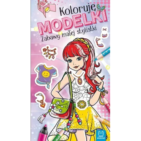 KOLORUJĘ MODELKI ZABAWY MAŁEJ STYLISTKI - Aksjomat