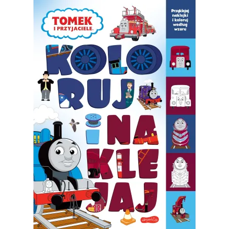 TOMEK I PRZYJACIELE. KOLORUJ I NAKLEJAJ - Harperkids