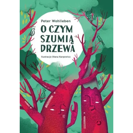 O Czym Szumią Drzewa