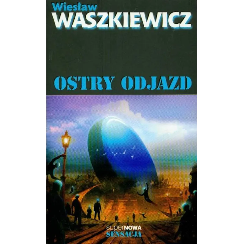 OSTRY ODJAZD Wiesław Waszkiewicz - SuperNowa