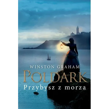 DZIEDZICTWO RODU POLDARKÓW PRZYBYSZ Z MORZA Winston Graham - Czarna Owca