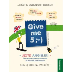 GIVE ME 5 JĘZYK ANGIELSKI Katarzyna Kmieć-Krzewniak - Preston Publishing
