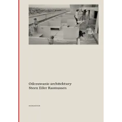 ODCZUWANIE ARCHITEKTURY Steen Eiler Rasmussen
