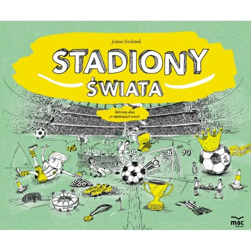 STADIONY ŚWIATA Joanna Bachanek