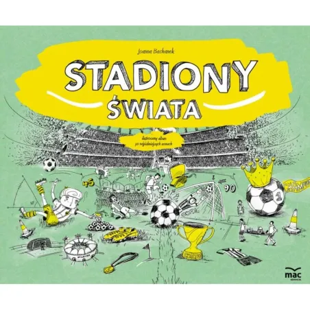 STADIONY ŚWIATA Joanna Bachanek