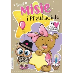 SWEET MISIE I PRZYJACIELE. KOLOROWANKA Z NAKLEJKAMI
