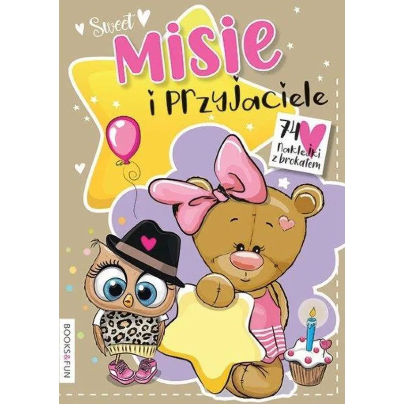SWEET MISIE I PRZYJACIELE. KOLOROWANKA Z NAKLEJKAMI