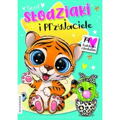 SŁODZIAKI I PRZYJACIELE. KOLOROWANKA Z NAKLEJKAMI