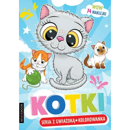 KOTKI KOLOROWANKA - Books & Fun