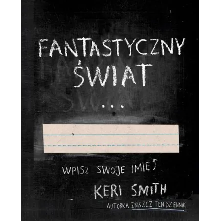 Fantastyczny Świat Keri Smith