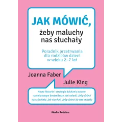 JAK MÓWIĆ, ŻEBY MALUCHY NAS SŁUCHAŁY - Media Rodzina