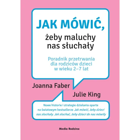JAK MÓWIĆ, ŻEBY MALUCHY NAS SŁUCHAŁY - Media Rodzina