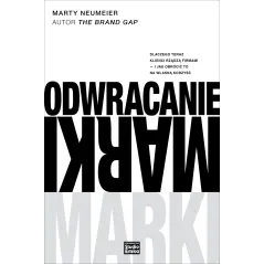 ODWRACANIE MARKI Marty Neumeier - Studio Emka