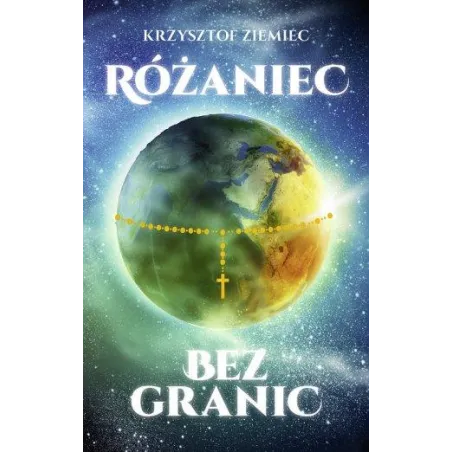 RÓŻANIEC BEZ GRANIC CZYLI MEDIALNE EMOCJE WOKÓŁ AKCJI MODLITEWNEJ Krzysztof Ziemiec - Wydawnictwo M