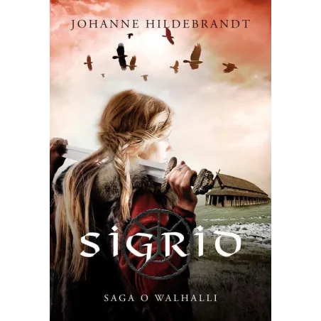 Sigrid. Saga O Walhalli Sigrid. Saga O Walhalli