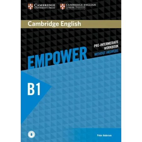 CAMBRIDGE ENGLISH EMPOWER PRE-INTERMEDIATE WORKBOOK Peter Anderson - Cambridge University Press
