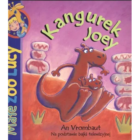 Kangurek Joey. Małe Zoo Lucy Kangurek Joey. Małe Zoo Lucy
