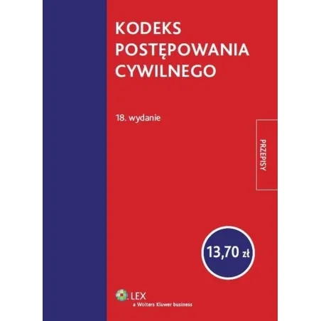 KODEKS POSTĘPOWANIA CYWILNEGO - Wolters Kluwer
